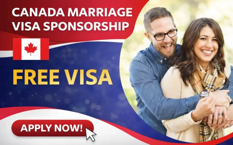 Canada Marriage Visa Sponsorship – Apply Now